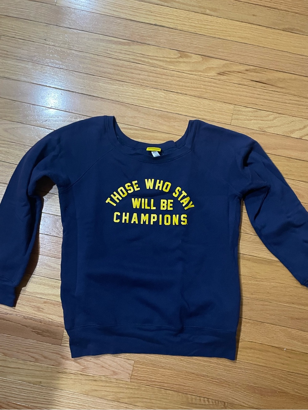 Women’s University of Michigan Sweatshirt 'Those Who Stay Will Be Champions'